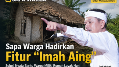 Sapa Warga Hadirkan Fitur “Imah Aing”, Warga Jabar Bisa Ajukan Perbaikan Rumah Tidak Layak Huni Sapa Warga Hadirkan Fitur “Imah Aing”, Warga Jabar Bisa Ajukan Perbaikan Rumah Tidak Layak Huni