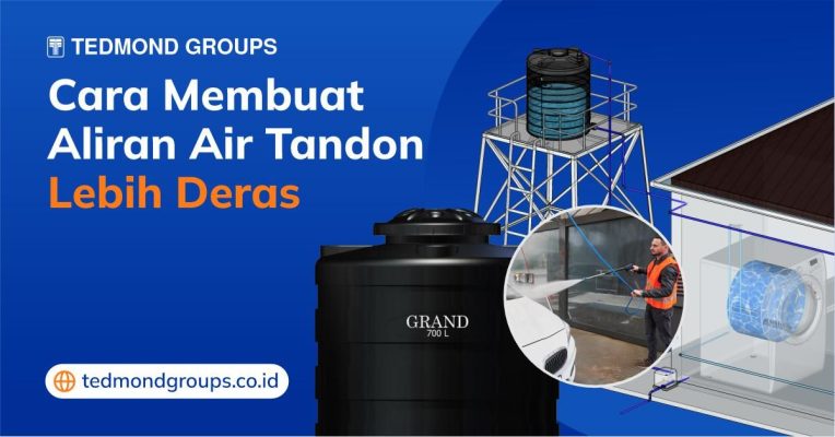 Cara Membuat Aliran Air Tandon Lebih Deras