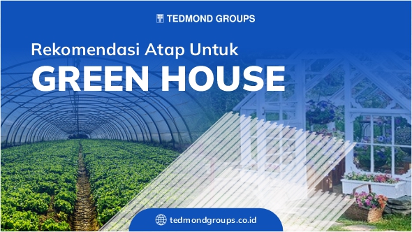 Rekomendasi Atap Untuk Green house