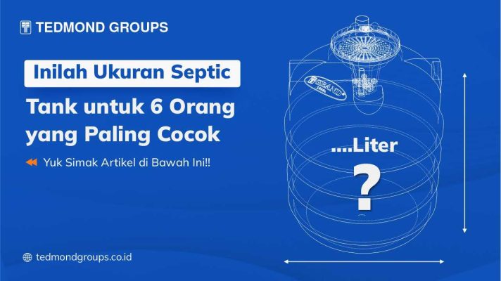 Inilah Ukuran Septic Tank Untuk 6 Orang Yang Paling Cocok