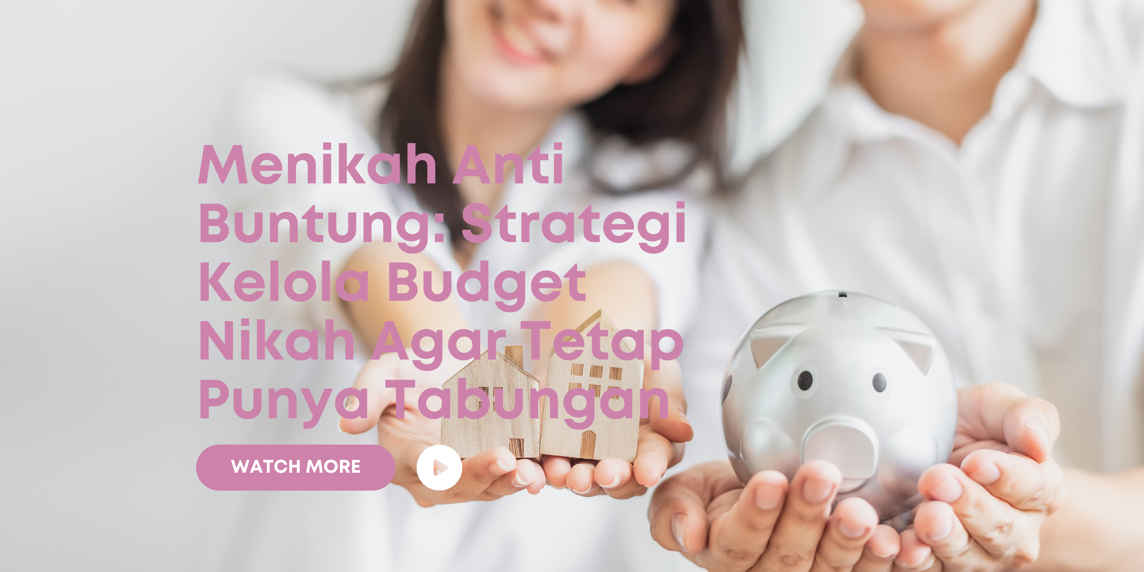 Menikah Anti Buntung: Strategi Kelola Budget Nikah Agar Tetap Punya Tabungan