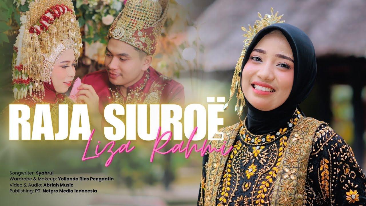 Raja Siuroe - Liza Rahmi