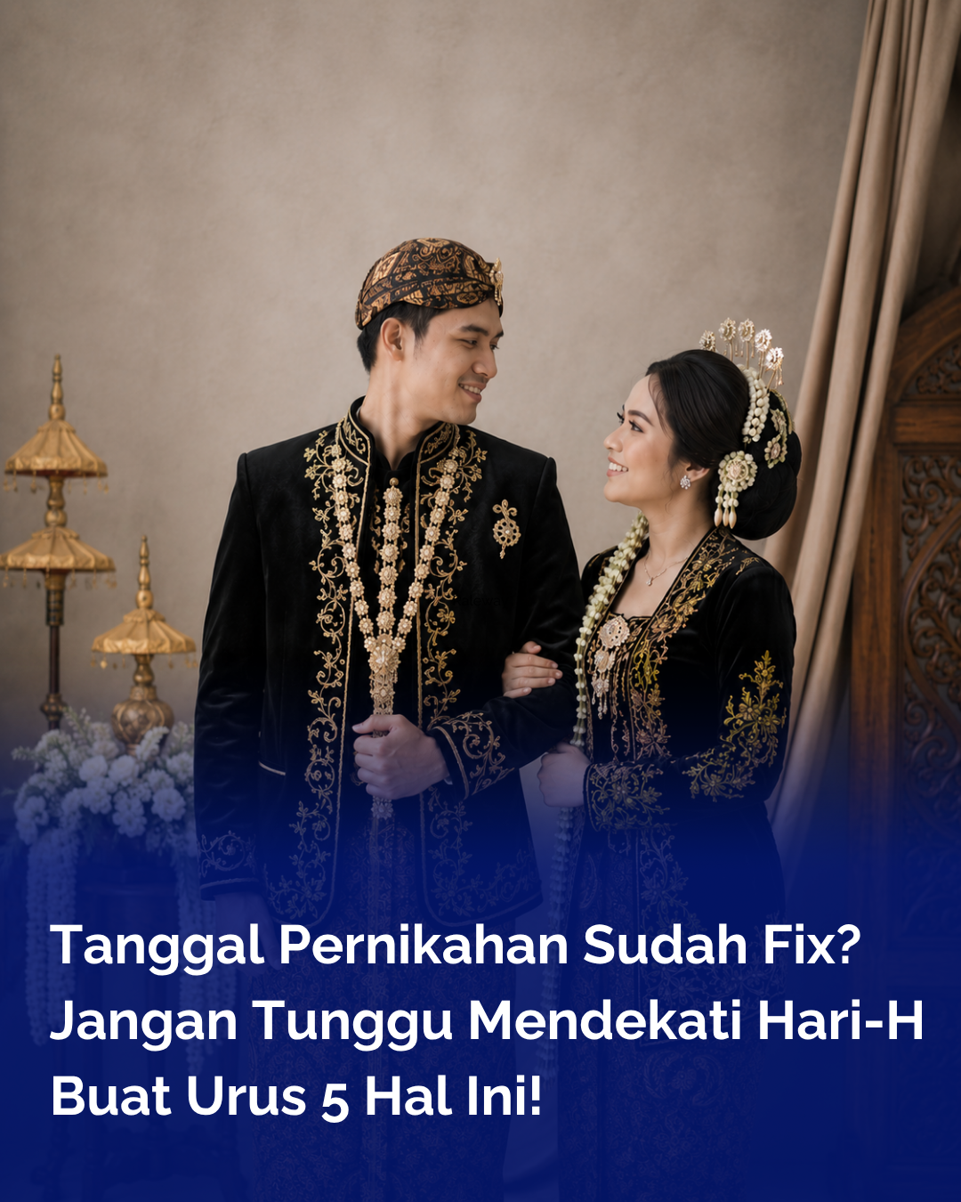 Jangan Tunggu Mendekati Hari-H Buat Urus 5 Hal Ini.