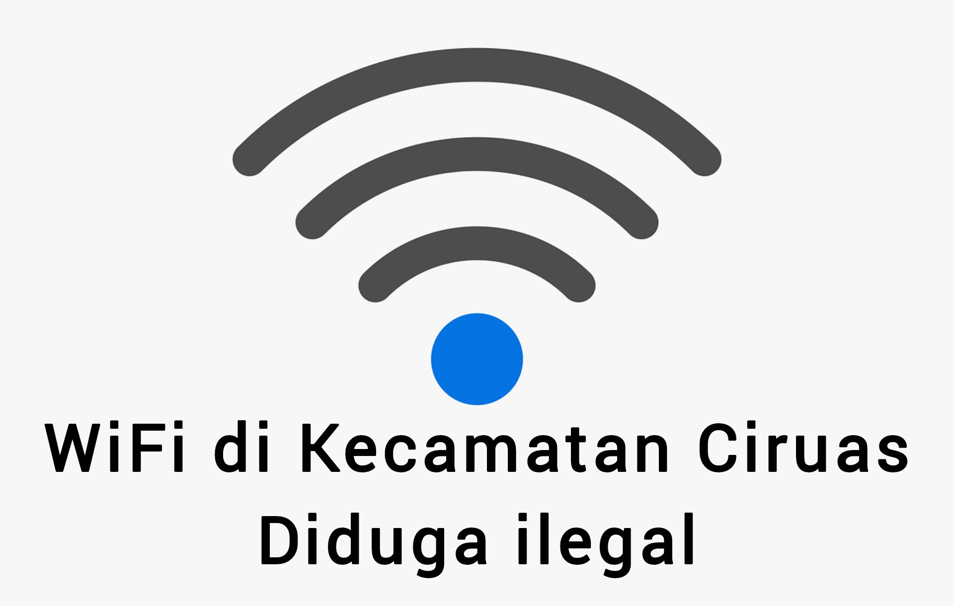 Provider WiFi Kaisar Net di Ciruas Diduga ilegal