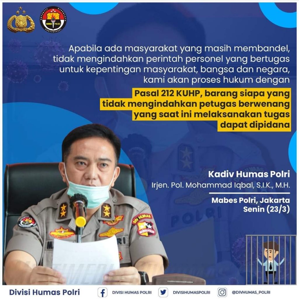 Kadiv Humas Polri Irjen Pol Mohammad Iqbal Masyarakat Bandel Bisa Dijerat Pidana IMG 20200323 WA0049