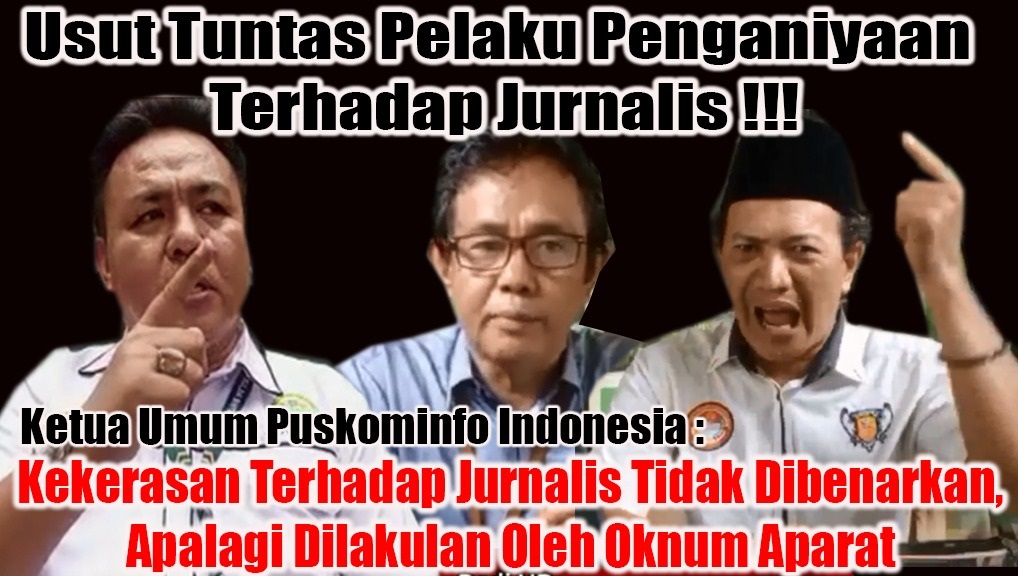 Diansyah Putra : Kekerasan terhadap Jurnalis tidak dibenarkan, apalagi dilakukan oleh oknum Pejabat dan Aparat PERS3