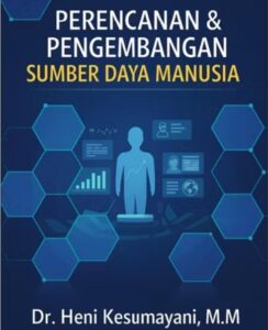 Peluncuran Buku "Perencanaan & Pengembangan Sumber Daya Manusia", Hadir sebagai Referensi Strategis Pengelolaan SDM Modern WhatsApp Image 2026 06 01 at 13.07.06