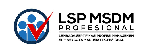 LSP MSDM Profesional: Cara Mendapatkan Sertifikasi Kompetensi SDM di Surabaya