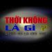 Thời không là gì