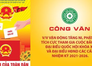 Bạc Liêu: Công văn: V/v Vận động Tăng Ni, Phật tử tích cực tham gia bầu cử đại biểu Quốc hội khóa XV và đại biểu Hội đồng nhân dân các cấp nhiệm kỳ 2021-2026