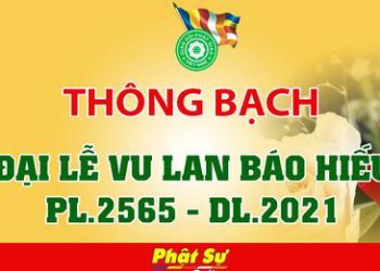 Bạc Liêu: Thông bạch Đại lễ Vu lan Báo hiếu PL.2565 – DL.2021