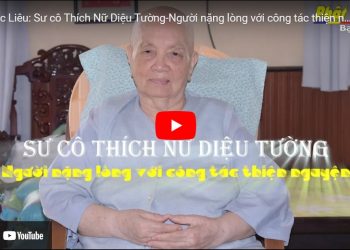 Bạc Liêu: [Video] Sư cô Thích Nữ Diệu Tường-Người nặng lòng với công tác thiện nguyện