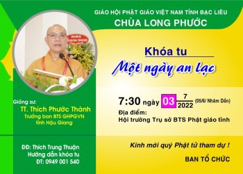 Bạc Liêu: Chùa Long Phước thông báo tổ chức Khoá tu Một ngày an lạc lần thứ 205