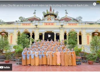 Bạc Liêu: [Phóng sự] – Chư Ni an trú trong chánh niệm tại Hạ trường Giác Hoa và Bạch Liên
