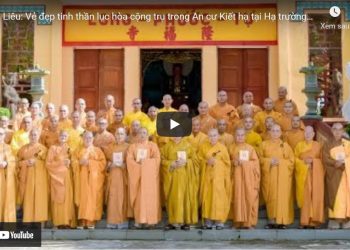 Bạc Liêu: [Video] – Vẻ đẹp tinh thần lục hòa cộng trụ trong An cư Kiết hạ tại Hạ trường Long Phước PL.2566