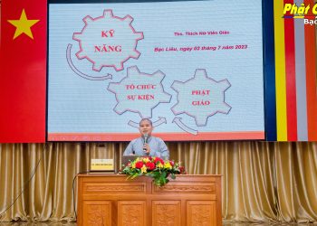 Bạc Liêu: Chuyên đề “Kỹ năng tổ chức sự kiện Phật giáo” tại Khóa Bồi dưỡng kiến thức Trụ trì năm 2023