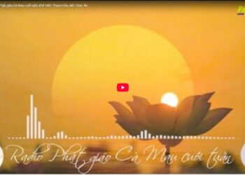 Cà Mau: Radio Phật giáo Cà Mau cuối tuần