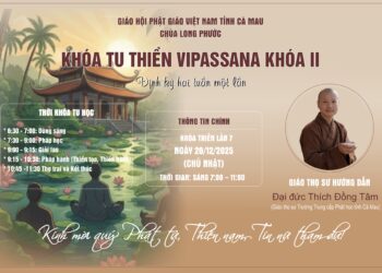 Cà Mau: THÔNG BÁO KHÓA TU THIỀN VIPASSANA KHÓA 2 LẦN 7 – CHÙA LONG PHƯỚC