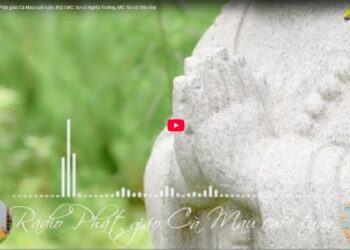 Cà Mau: Radio Phật giáo Cà Mau cuối tuần