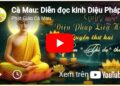 Cà Mau: Diễn đọc kinh Diệu Pháp Liên Hoa – Quyển thứ II, phẩm “Thí dụ” thứ 3