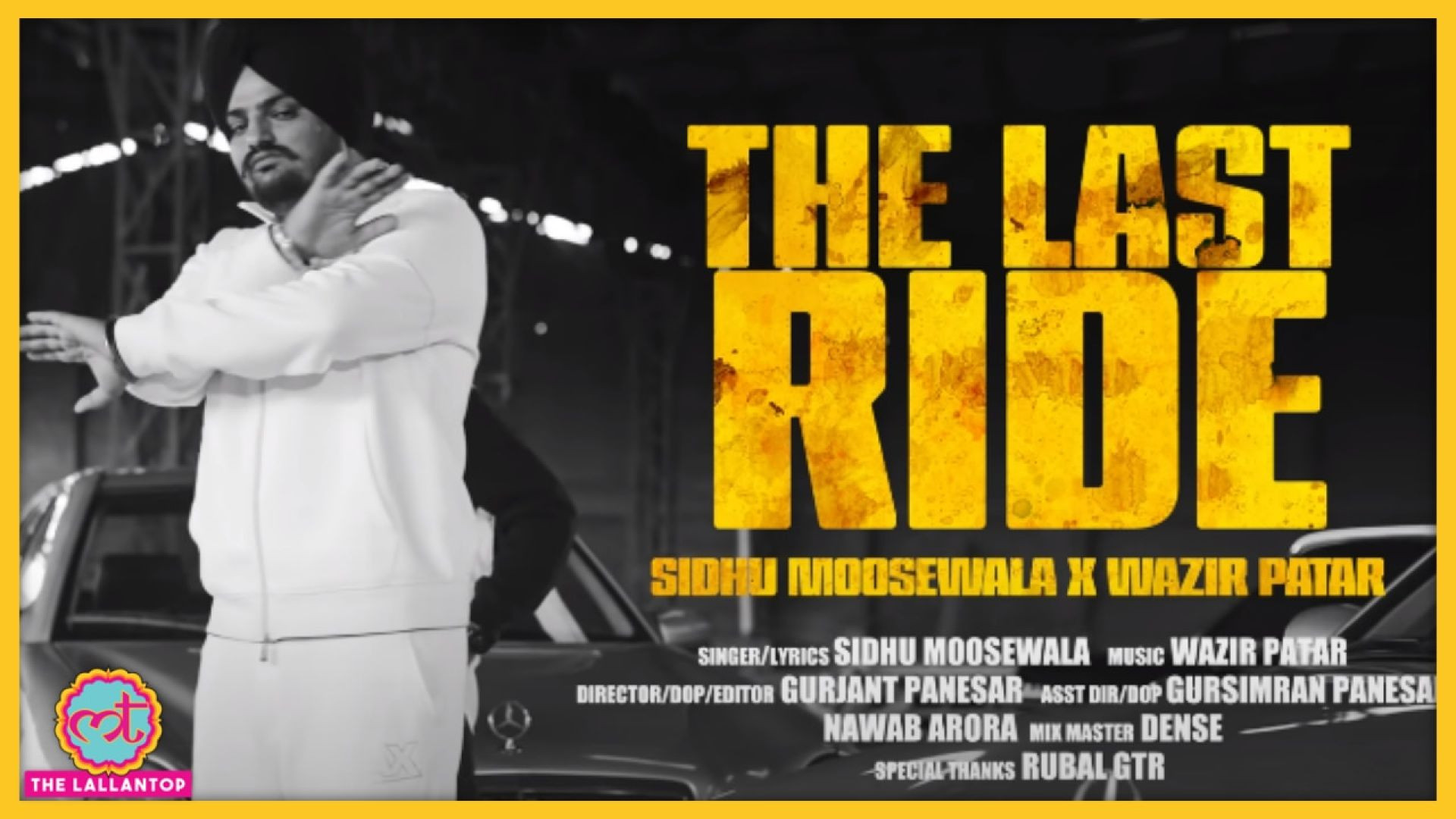 THE LAST RIDE Sidhu Mossewala Wazir Patra Latest Punjabi Hits Songs Video