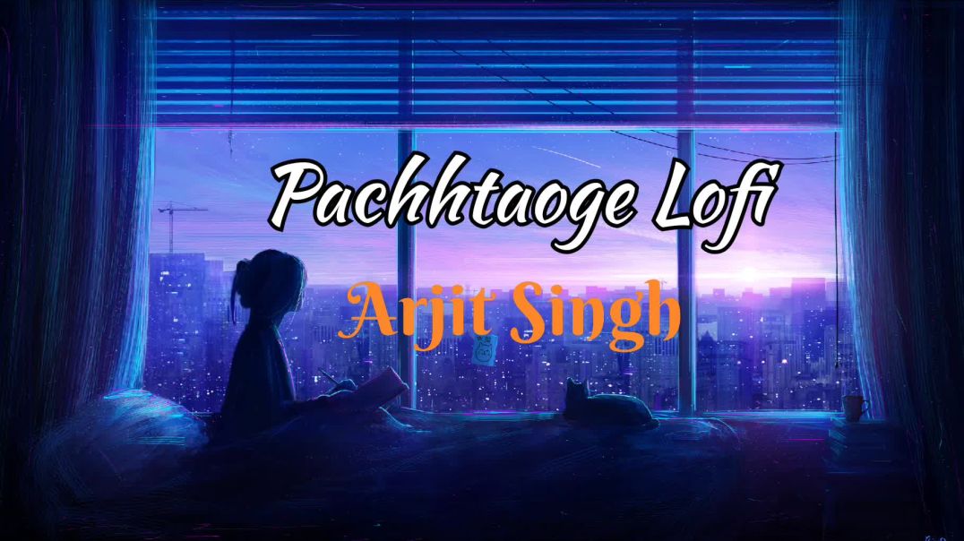 Pachtaoge LoFi Mix (Audio) Remix By Finetunes  | Arijit Singh |Hindi songs Lofi Mix Songss