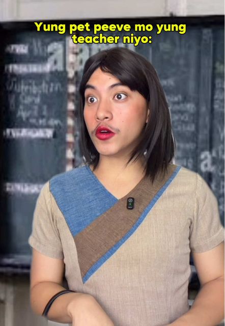 Pet peeve mo yung teacher niyo be like: