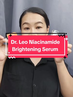 Dr. Leo Niacinamide Brightening Serum #drleoskincare #drleobrightening #drleo #drleoserum #darkspot 