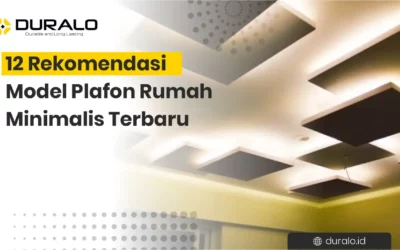 12 Rekomendasi Model Plafon Rumah Minimalis Terbaru