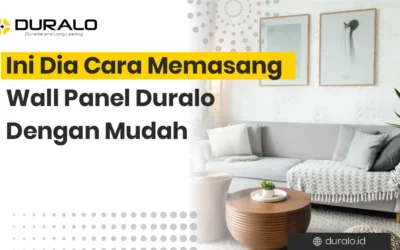 Ini Dia Cara Memasang Wall Panel Duralo Dengan Mudah!