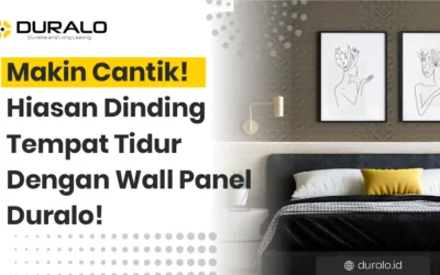 Makin Cantik! Hiasan Dinding Tempat Tidur Dengan Wall Panel Duralo!
