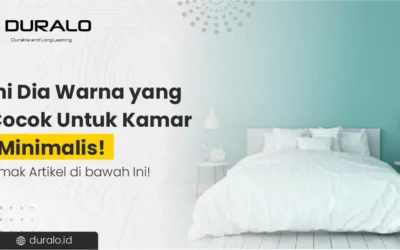 Ini Dia Warna yang Cocok untuk Kamar Minimalis