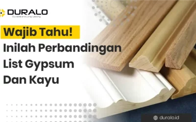 Wajib Tahu! Inilah Perbandingan List Gypsum dan Kayu