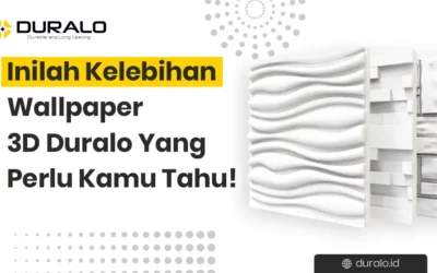 Inilah Kelebihan Wallpaper 3D Duralo yang Perlu Kamu Tahu!