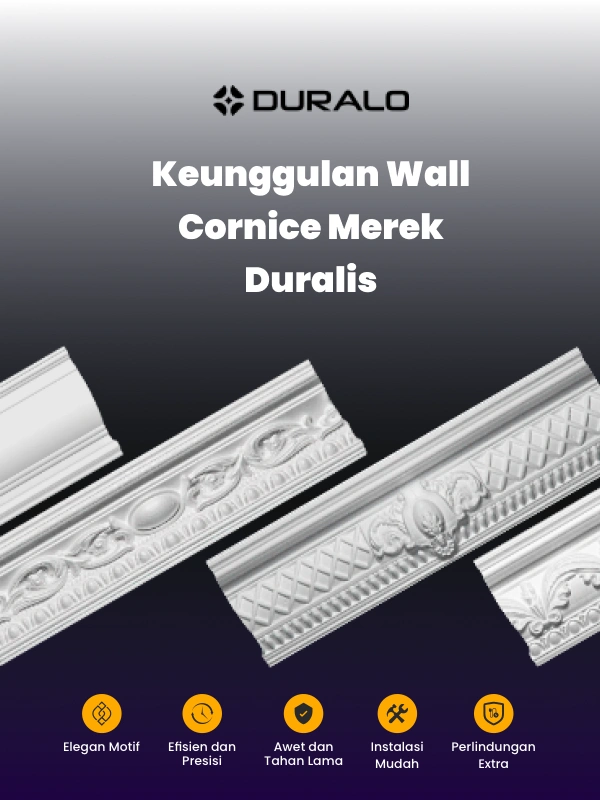 Keunggulan Wall Cornice Merek Duralis
