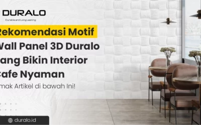 Rekomendasi Motif Wall Panel 3D Duralo yang Bikin Interior Cafe Nyaman