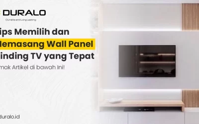 Tips Memilih dan Memasang Wall Panel Dinding TV yang Tepat