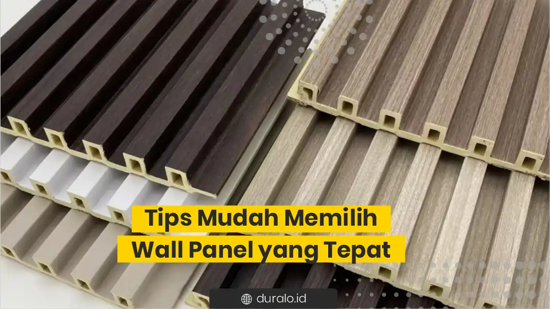 Tips Mudah Memilih Wall Panel yang Tepat