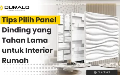 Tips Pilih Panel Dinding yang Tahan Lama untuk Interior Rumah
