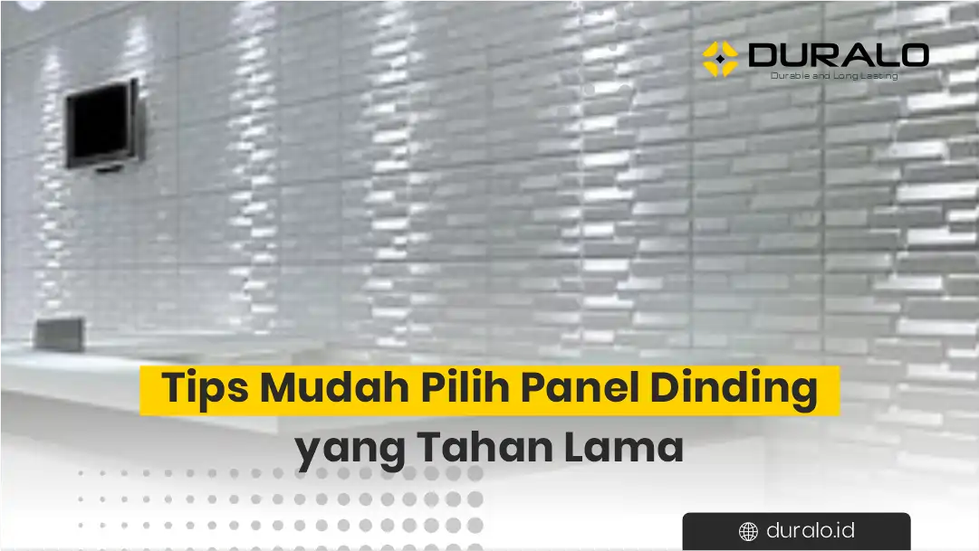 Tips Mudah Pilih Panel Dinding yang Tahan Lama 