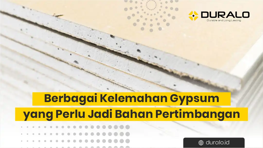 Berbagai Kelemahan Gypsum yang Perlu Jadi Bahan Pertimbangan
