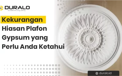 Kekurangan Hiasan Plafon Gypsum yang Perlu Anda Ketahui