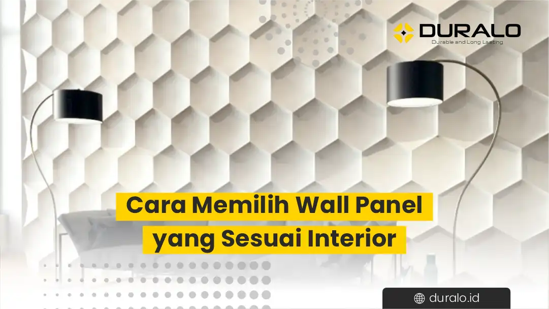 Cara Memilih Wall Panel yang Sesuai Interior