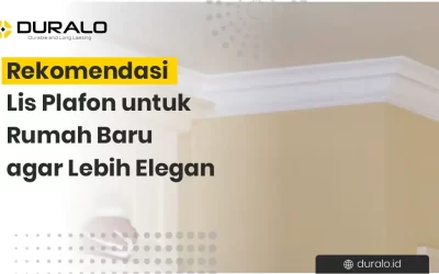 Rekomendasi Lis Plafon untuk Rumah Baru agar Lebih Elegan