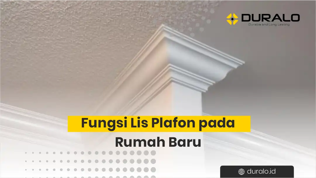 Fungsi Lis Plafon pada Rumah Baru