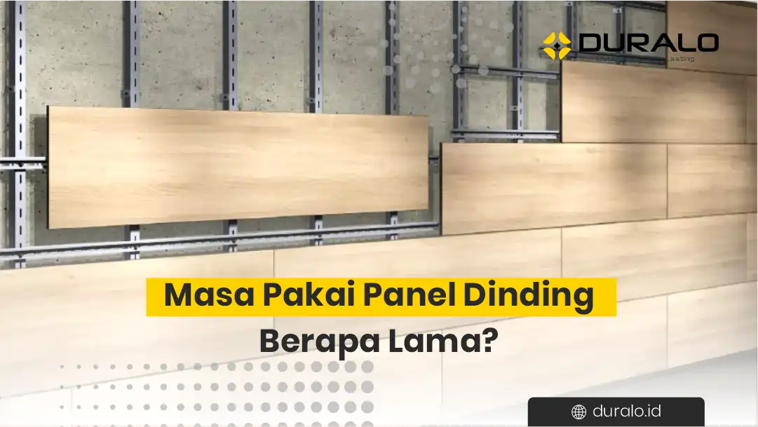 Masa Pakai Panel Dinding Berapa Lama