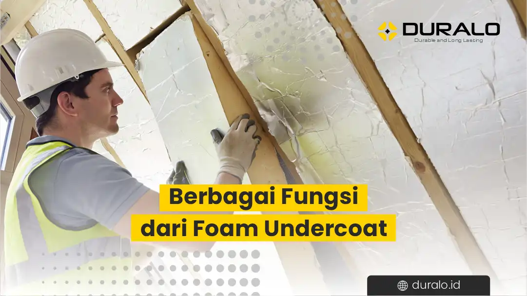 Berbagai Jenis dari Foam Undercoat