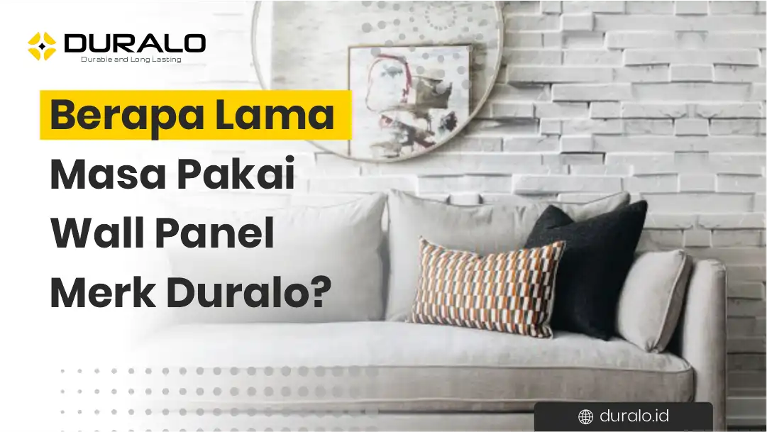 Berapa Lama Masa Pakai Wall Panel Merk Duralo?