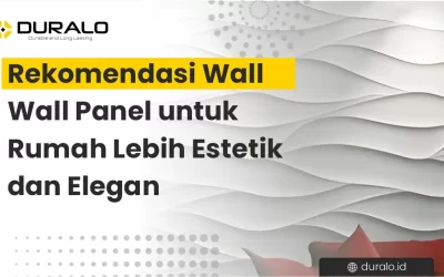 Rekomendasi Wall Panel untuk Rumah Lebih Estetik dan Elegan