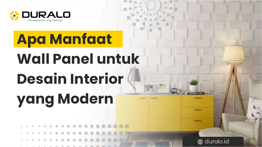 Apa Manfaat Wall Panel untuk Desain Interior yang Modern?